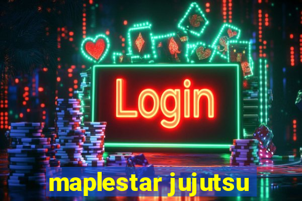 maplestar jujutsu